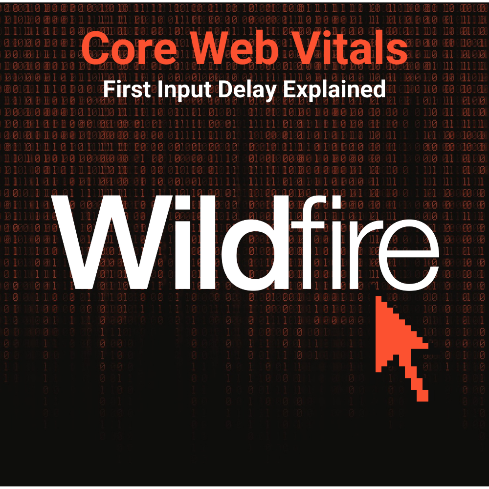 Core Web Vitals: First Input Delay Explained