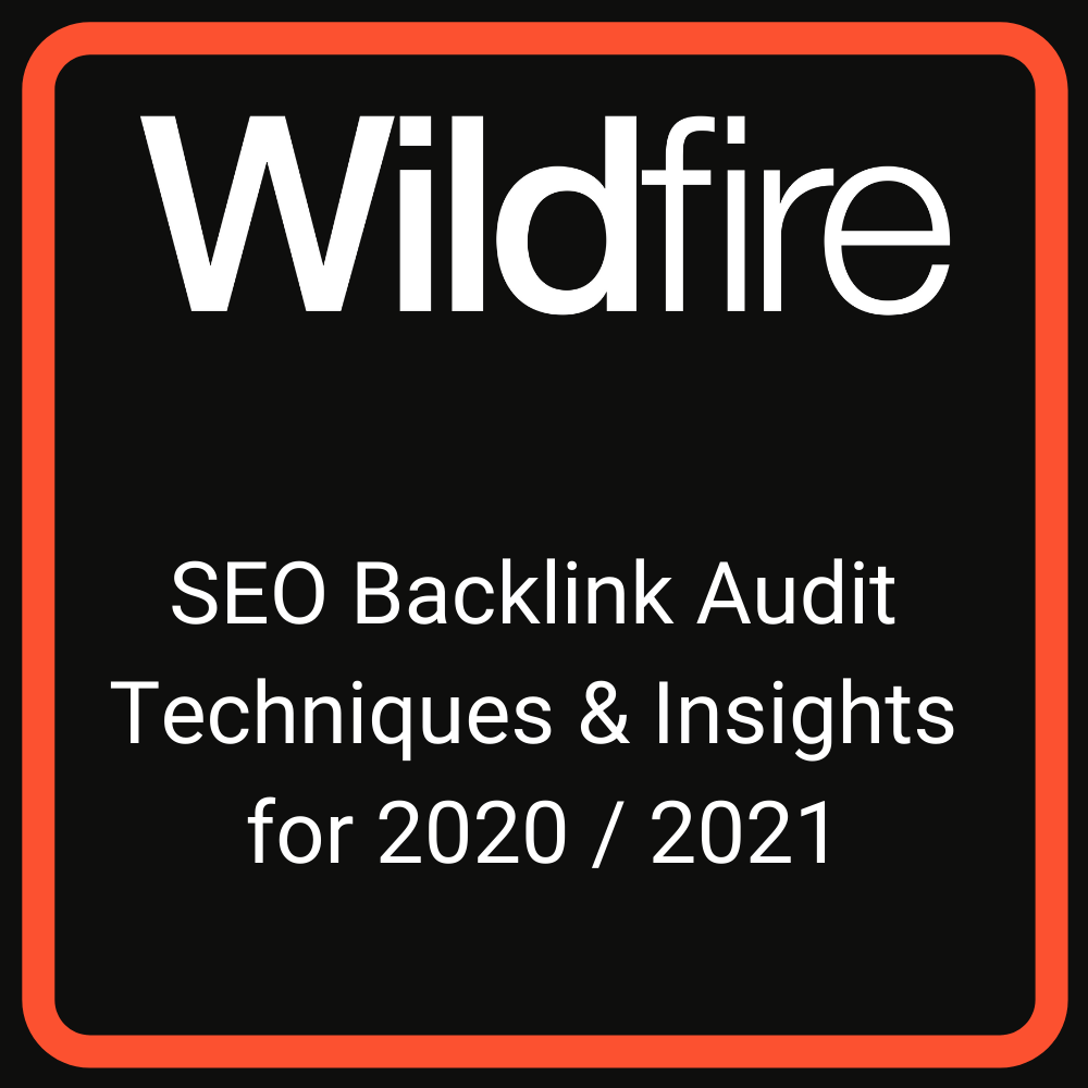SEO Backlink Audit Techniques & Insights for 2020 / 2021
