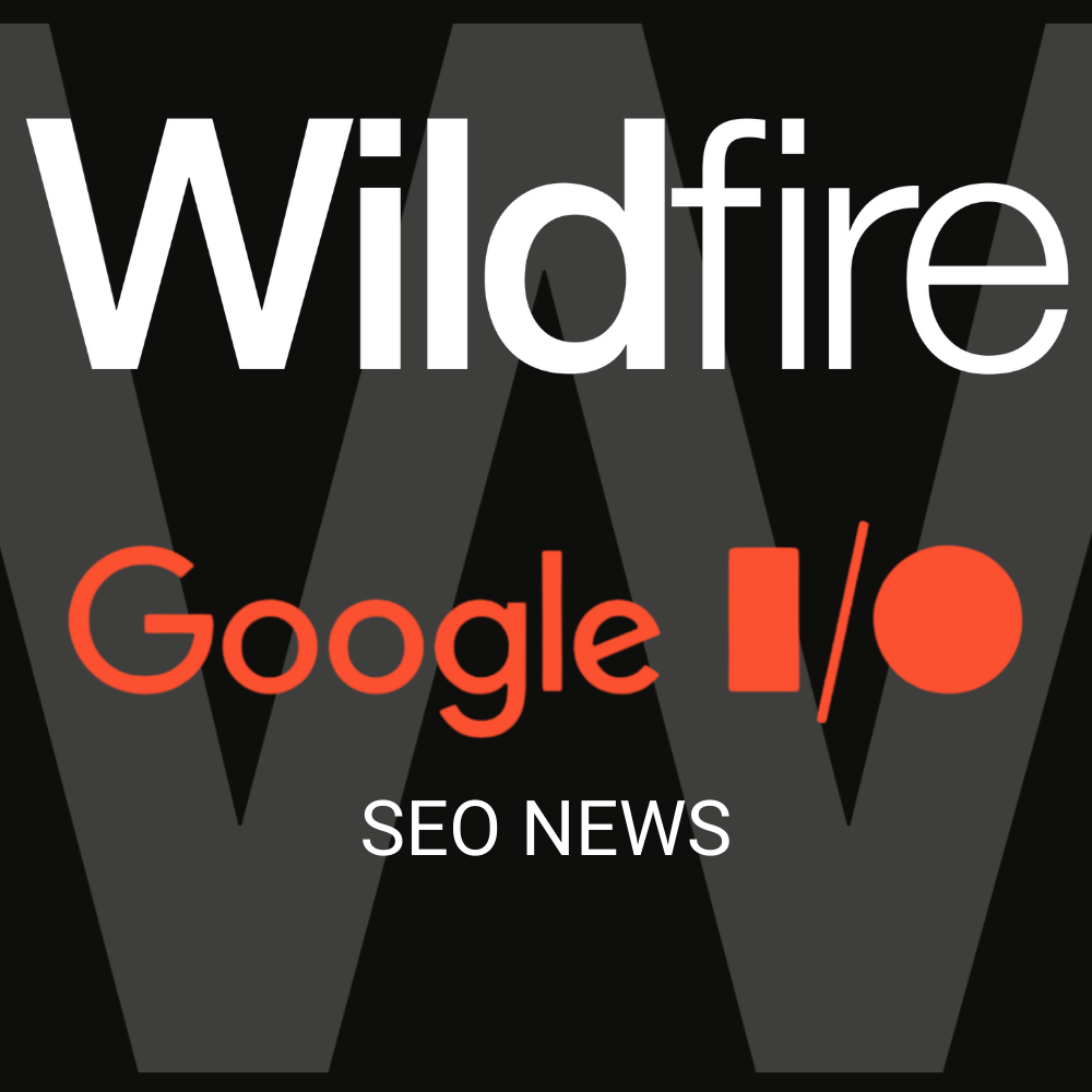 Google I/O Conference: Top Tech & SEO News